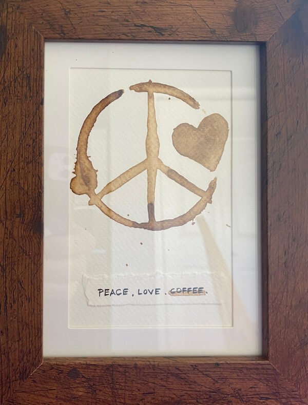 Peace. Love. Coffee.